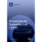 Treatments for Squamous Cell Cancer - Hardcover
