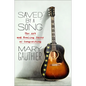Saved by a Song: The Art and Healing Power of Songwriting - Hardcover