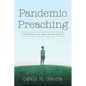 Pandemic Preaching: The Pulpit in a Year Like No Other - Hardcover