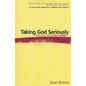 Taking God Seriously - Paperback