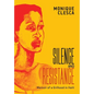 Silence and Resistance: Memoir of a Girlhood in Haiti - Hardcover