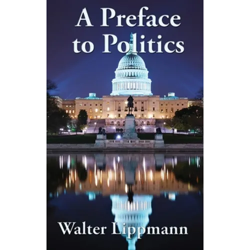 A Preface to Politics - Hardcover