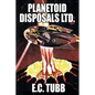 Planetoid Disposals Ltd. - Paperback
