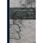 La Cronica Del Peru - Paperback