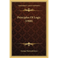 Principles Of Logic (1908) - Paperback