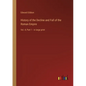 History of the Decline and Fall of the Roman Empire: Vol. 4; Part 1 - in large print - Paperback
