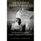 The Bible Told Them So: How Southern Evangelicals Fought to Preserve White Supremacy - Hardcover