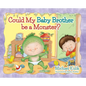 Could My Baby Brother be a Monster? - Hardcover
