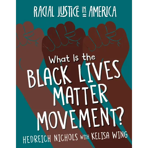 What Is the Black Lives Matter Movement? - Library Binding