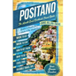 Positano The Amalfi Coast Cookbook: Travel Guide - Paperback