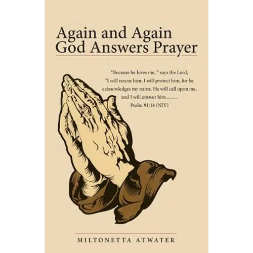 Again and Again God Answers Prayer - Paperback