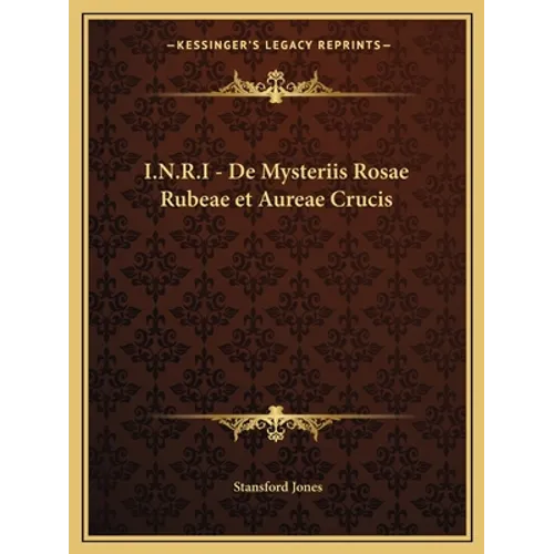 I.N.R.I - de Mysteriis Rosae Rubeae Et Aureae Crucis - Paperback