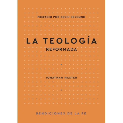 La Teología Reformada - Paperback