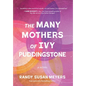 The Many Mothers of Ivy Puddingstone - Hardcover