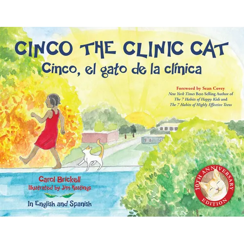 Cinco the Clinic Cat: 10th Anniversary Edition - Hardcover
