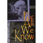 For All We Know - Paperback