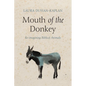 Mouth of the Donkey: Re-Imagining Biblical Animals - Hardcover