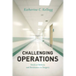 Challenging Operations: Medical Reform and Resistance in Surgery - Paperback