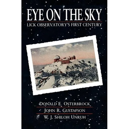 Eye on the Sky: Lick Observatory's First Century - Paperback
