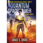 Quantum Spacewalker: Quinn's Quest - Hardcover