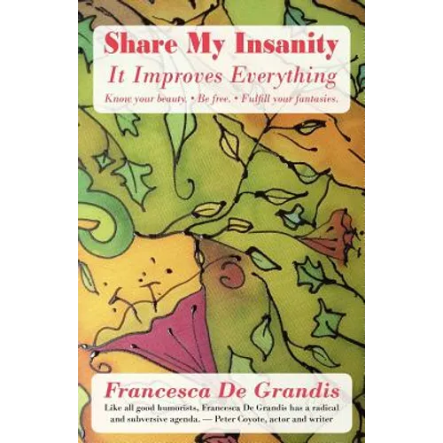 Share My Insanity: It Improves Everything - Paperback