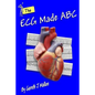 The ECG Made ABC - Paperback