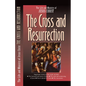The Cross and the Resurrection - Paperback