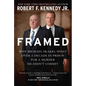 Framed: Why Michael Skakel Spent Over a Decade in Prison for a Murder He Didn't Commit - Hardcover
