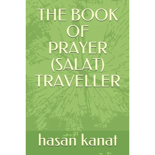 The Book of Prayer (Salat) Travellers - Paperback