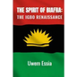 The Spirit of Biafra: The Igbo Renaissance - Paperback
