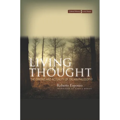 Living Thought: The Origins and Actuality of Italian Philosophy - Paperback