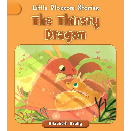 The Thirsty Dragon - Paperback