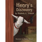 Henry's Discovery - Hardcover