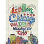Let's Meet Chicago: Real Kids in the Windy City - Hardcover