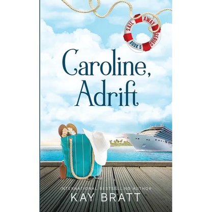 Caroline, Adrift: (Sail Away Series Book 5) - Paperback