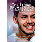 The Syrian Drummer and the Cactus Crimson Paint - Paperback