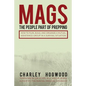 Mags: The People Part of Prepping: How to Plan, Build, and Organize a Mutual Assistance Group in a Survival Situation - Paperback