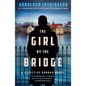 The Girl by the Bridge: A Detective Konrad Novel - Paperback