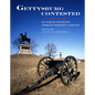 Gettysburg Contested: 150 Years of Preserving America's Cherished Landscapes - Paperback