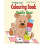 Colouring Book Teddy Bear .: Tracing and Colouring book Teddy Bear. - Paperback