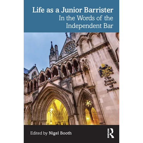 Life as a Junior Barrister: In the Words of the Independent Bar - Paperback