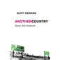 Another Country: Queer Anti-Urbanism - Paperback
