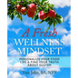 A Fresh Wellness Mindset: Personalize Your Food Life & Find Your Truth about Gluten - Paperback