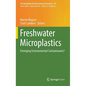 Freshwater Microplastics: Emerging Environmental Contaminants? - Hardcover