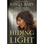 Hiding in the Light: Why I Risked Everything to Leave Islam and Follow Jesus - Paperback