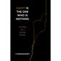 Happy Is the One Who Is Nothing: Letters to a Young Friend - Hardcover