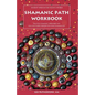 Shamanic Path Workbook - Paperback
