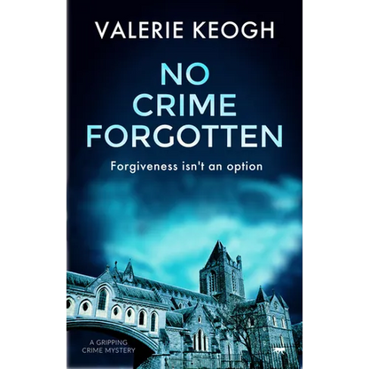 No Crime Forgotten: A Gripping Crime Mystery - Paperback