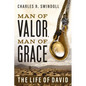 Man of Valor, Man of Grace: The Life of David (the Perfect Gift for Fans of House of David. Discover More about the Real King David of the Bible) - Paperback
