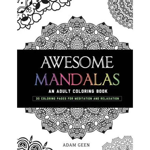 Awesome Mandalas: An Adult Coloring Book - Paperback